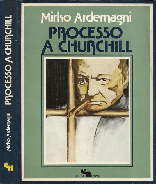 Processo a Churchill - Mirko Ardemagni - copertina