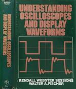 Understanding oscilloscopes and display waveforms