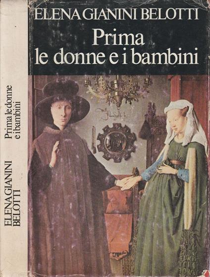 Prima le donne e i bambini - Elena Gianini Belotti - copertina