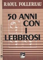 50 anni con i lebbrosi