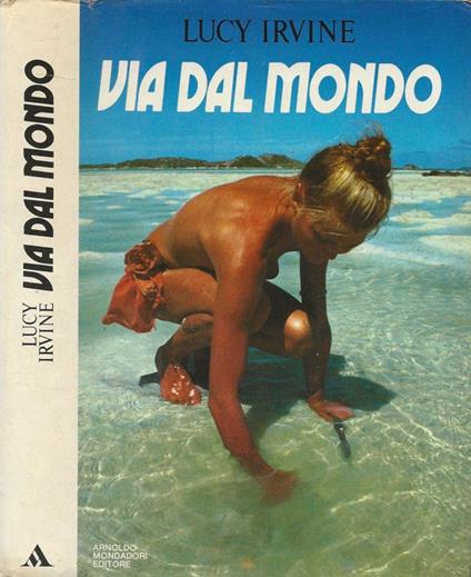 Via dal mondo - Lucy Irvine - copertina