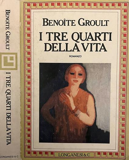 I tre quarti della vita - Benoîte Groult - copertina