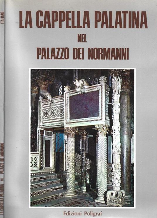 La Cappella Palatina nel Palazzo dei Normanni - Stefano Giordano - copertina