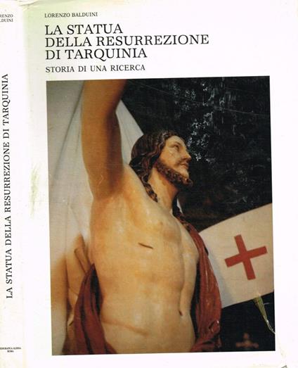 La statua della resurrezione di Tarquinia. Storia di una ricerca - Lorenzo Balduini - copertina