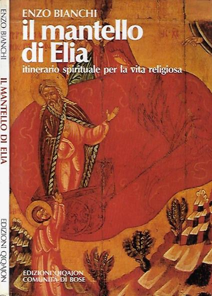Il mantello di Elia - Enzo Bianchi - copertina