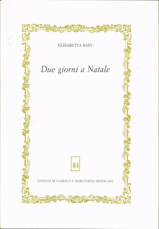 Due giorni a Natale - Elisabetta Rasy - copertina