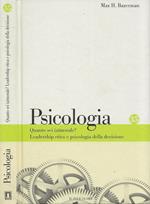 Quanto sei (a)morale? Leadership etica e psicologia della decisione