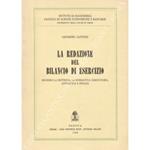 La redazione del bilancio di esercizio secondo la dottrina, la normativa comunitaria, civilistica e fiscale