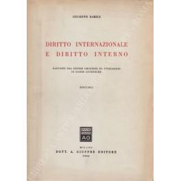 Diritto internazionale e diritto interno. Rapporti fra sistemi omogenei ed eterogenei di norme giuridiche - copertina