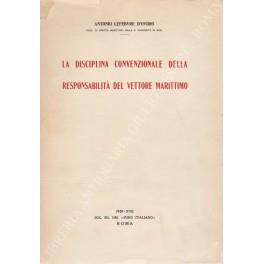 La disciplina convenzionale della responsabilità del vettore marittimo - Antonio Lefebvre D'Ovidio - copertina