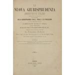 La nuova giurisprudenza amministrativa italiana corredata delle opinioni degli autori coll'aggiunta delle giurisprudenza civile penale e di procedura su ciò che può maggiormente interessare le amministrazioni provinciali e comunali .