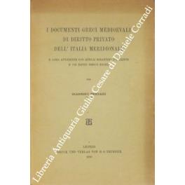 I documenti greci medioevali di diritto privato dell'Italia meridionale e loro attinenze con quelli bizantini d'oriente e coi papiri greco-egizi - Gianni Ferrari - copertina