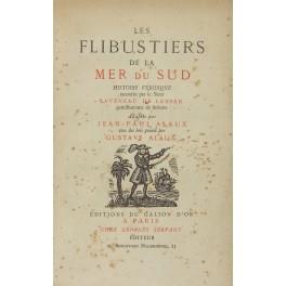 Les flibustiers de la Mer du Sud. Histoire veridique racontée par le Sieur Raveneau de Lussan. Adaptée par Jean-Paul Alaux avec des bois gravés par Gustave Alaux - copertina