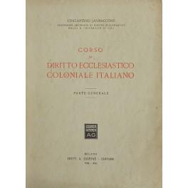 Corso di Diritto Ecclesiastico coloniale italiano. Parte generale (unico pubblicato) - Costantino Jannacone - copertina