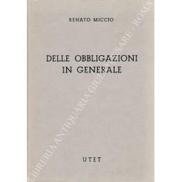 Delle obbligazioni in generale (Artt. 1173-1320) - Renato Miccio - copertina