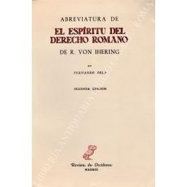 Abreviatura de el espiritu del derecho romano de R. von Ihering. Por Fernando Vela - copertina