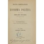 Trattato teorico-pratico di economia politica. Vol. I - Economia teoretica; Voll. II e III - Economia pratica