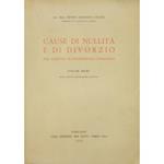 Cause di nullità e di divorzio nel diritto matrimoniale canonico. Vol. I (unico pubblicato)