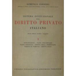 Sistema istituzionale del diritto privato italiano. Vol. I - Introduzione. Parte preliminare. Parte generale. Diritti della personalità. Diritto di famiglia. Diritti reali. Vol. II - Obbligazioni e contratti. Successioni per causa di morte - copertina