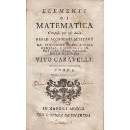 Elementi di matematica. Composti per uso della Reale Accademia Militare dal Professore di fisica sperimentale, e chimica, e direttore delle scienze della medesima - copertina