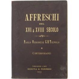 Affreschi del XVI e XVIII secolo. Paolo Veronese, Gian Battista Tiepolo e contemporanei. Raccolti da Alberto Charvet. Fascicoli I-IV (gli unici pubblicati) - copertina