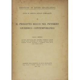 Il progetto Rocco nel pensiero giuridico contemporaneo. Saggi critici dei Proff. Battaglini, Bise, Burrows, Carnevale, Collin, Cuello Calon, Donnedieu, De Vabres, Garraud, Heller, Koehler, Kovats, Marciano, V. Overbeck, Paoli, Roux, Stallybrass, Smith - copertina