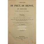 Commentaire du pret du depot du sequestre et des contrats aleatoires. Edition augmentee en Belgique de la conference avec les ouvrages de M.M. Duranton, Toullier, Merlin, Duvergier, Rolland, Zachariae, Demante, Deleurie, Favard, Dalloz, Leclercq, Del