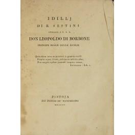 Idillj dedicati a S.A.R. Don Leopoldo di Borbone Principe Reale delle Due Sicilie - Bartolommeo Sestini - copertina