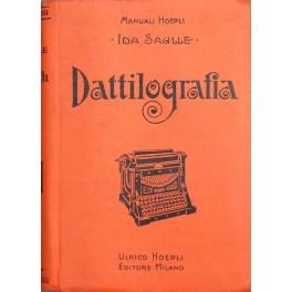 Dattilografia. Manuale teorico pratico di scrittura a macchina col doppio sistema delle otto e dieci dita. Con 50 incisioni - copertina