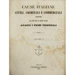 Cause italiane civili, criminali e commerciali discusse dal 1800 fino ai nostri giorni avanti i primi tribunali. Volume 3