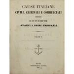 Cause italiane civili, criminali e commerciali discusse dal 1800 fino ai nostri giorni avanti i primi tribunali. Volume 9