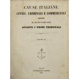 Cause italiane civili, criminali e commerciali discusse dal 1800 fino ai nostri giorni avanti i primi tribunali. Volume 10 - copertina