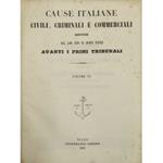 Cause italiane civili, criminali e commerciali discusse dal 1800 fino ai nostri giorni avanti i primi tribunali. Volume 14