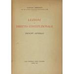 Lezioni di diritto costituzionale. Vol. I - Principii costituzionali; Vol. II - La Costituzione italiana. Esposizione riassuntiva delle lezioni tenute all'Università di Roma