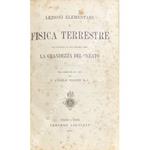 Lezioni elementari di fisica terrestre con l'aggiunta di due discorsi sopra la grandezza del creato