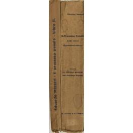 Il processo penale nella nuova legislazione italiana. Libro I - Le dottrine generali del processo penale: Parte I - La nozione del processo penale e delle attività processuali fondamentali; Parte II - L'ordinamento della giustizia penale; Parte III - L' - copertina