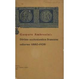 Diritto ecclesiastico francese odierno (1880-1909) - Gaspare Ambrosini - copertina