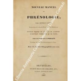 Nouveau manuel de phrenologie, ouvrage traduit de l'anglais et augmente d'additions nombreuses et de notes par le docteur J. Fossati - copertina