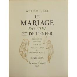 Le mariage du ciel et de l'enfer. Traduction nouvelle suivie de deux etudes sur William Blake par Daniel Rops - copertina