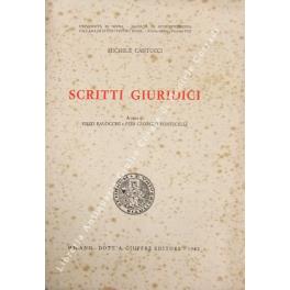 Scritti giuridici. A cura di Enzo Balocchi e Pier Giorgio Ponticelli - Michele Cantucci - copertina