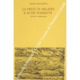 La peste di Milano e altri poemetti. Introduzione di Franco Fortini. Con cinque disegni di Pericle Fazzini - Franco Matacotta - copertina