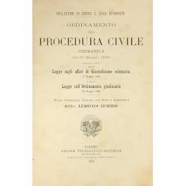 Ordinamento della Procedura Civile germanica del 20 maggio 1898. Seguito dalla Legge sugli affari di Giurisdizione volontaria 17 maggio 1898 e dalla Legge sull'Ordinamento giudiziario 20 maggio 1898. Prima traduzione italiana con Note e Appendici - copertina