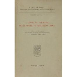 L' Editio ne varietur delle opere di Benedetto Croce. Saggio bibliografico con taluni riassunti o passi testuali - Fausto Nicolini - copertina