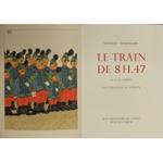 Le Train de 8 H 47. La Vie de Caserne. Illustrations de Dubout