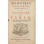 Memoires secrets pour servir a l‚Äôhistoire de Perse