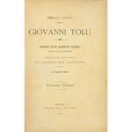 Giovanni Tolu. Storia di un bandito sardo narrata da lui medesimo. Preceduta da cenni storici sui banditi del Logudoro. Con vignette di Dalsani