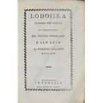 Lodoiska. Dramma per musica da rappresentarsi nel teatro Vendramin a San Luca la primavera dell'anno MDCCCXVI