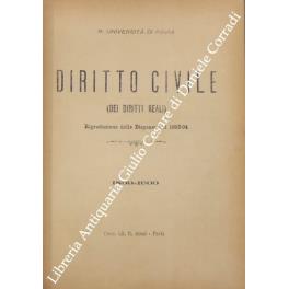 Diritto civile (dei diritti reali). Riproduzione delle Dispense del 1893-94. UNITO A: Diritto civile (dei diritti reali). Appendice alle Dispense dell'anno 1893-94 - copertina