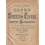 Corso di diritto civile. Diritto successorio. Lezioni raccolte per cura degli studenti Giuseppe Bianchini e Ferruccio Bolchini