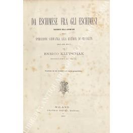 Da eschimese fra gli eschimesi. Racconto delle avventure della spedizione Schwatka alla ricerca di Franklin negli anni 1878-79 - copertina